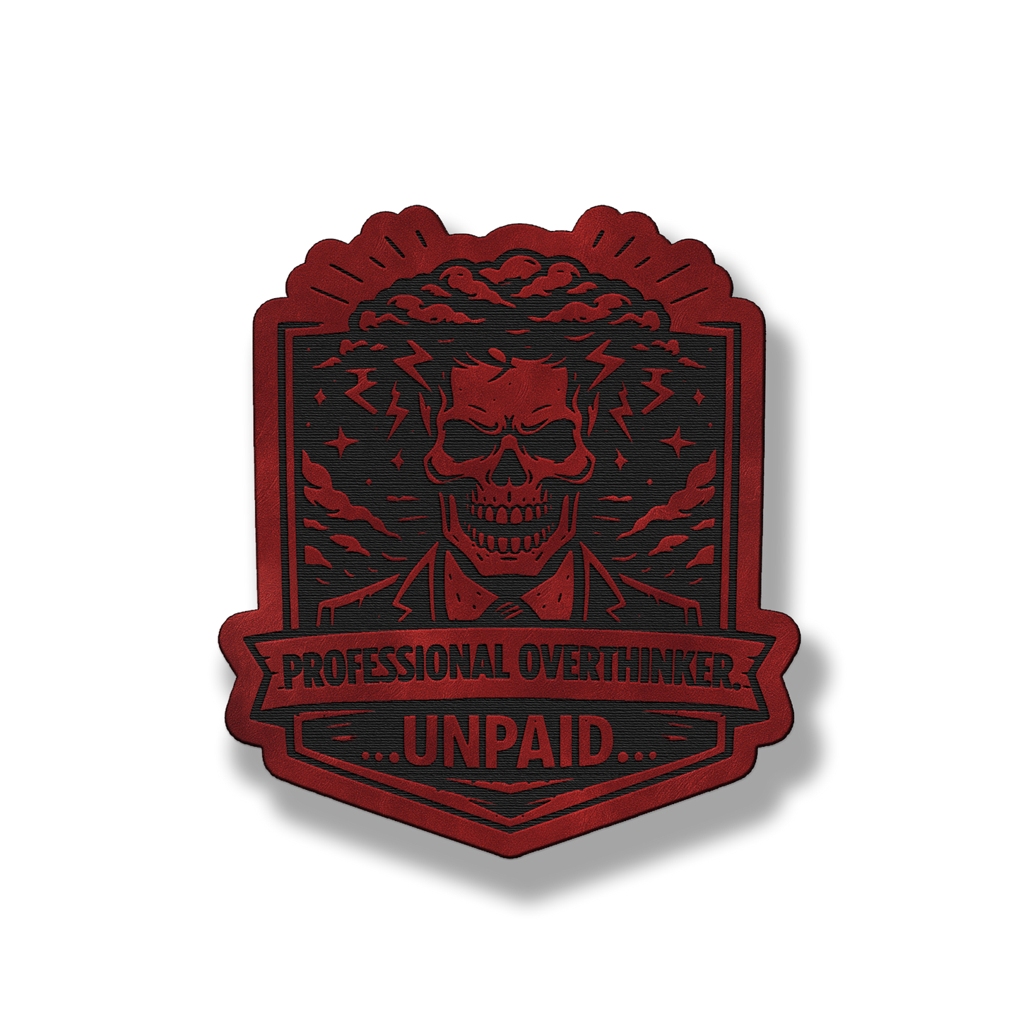 Professional Overthinker Unpaid Skull Patch – Leatherette Morale Patch