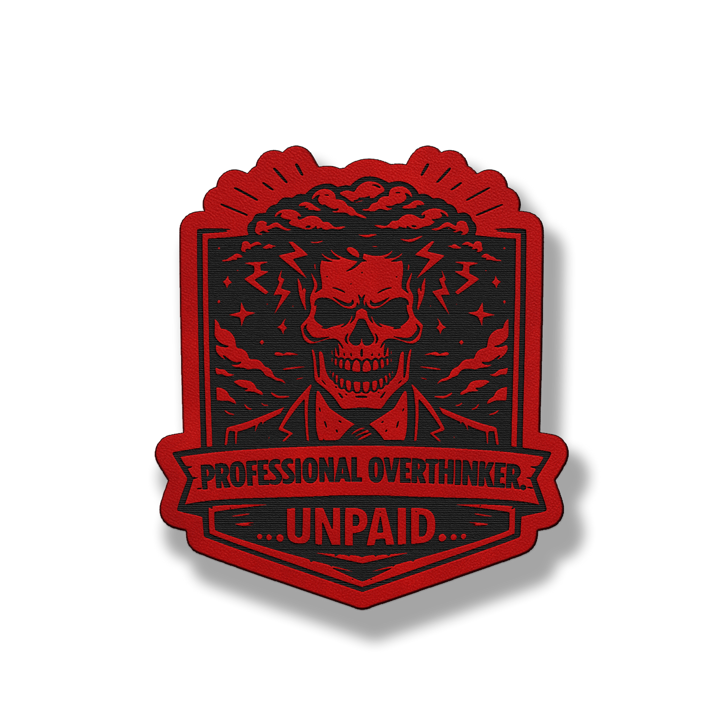 Professional Overthinker Unpaid Skull Patch – Leatherette Morale Patch