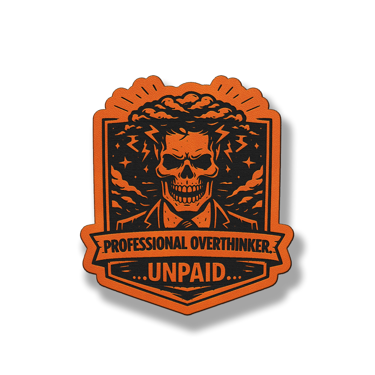 Professional Overthinker Unpaid Skull Patch – Leatherette Morale Patch