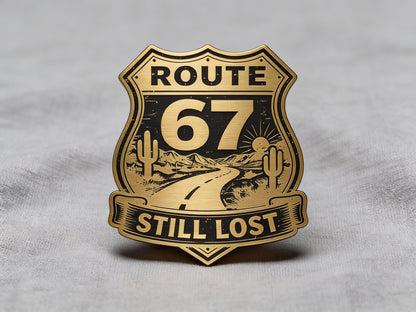 Route 67 “Still Lost” Patch – Brushed Stainless Lifetime Morale Patch