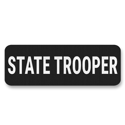 STATE TROOPER Vest Placard 5"x2" – Leatherette Morale Patch