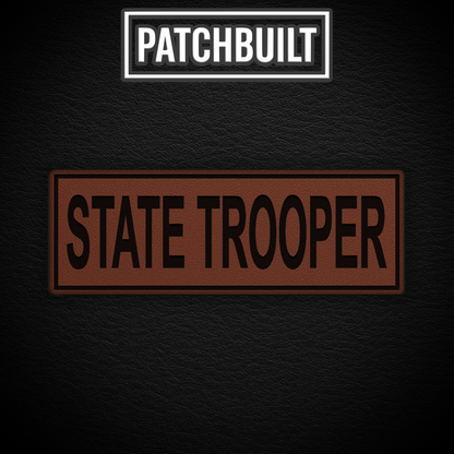 STATE TROOPER – Large Brown Leatherette Patch (Hook & Loop or Iron-On)