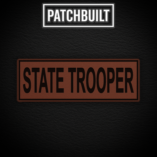 STATE TROOPER – Large Brown Leatherette Patch (Hook & Loop or Iron-On)