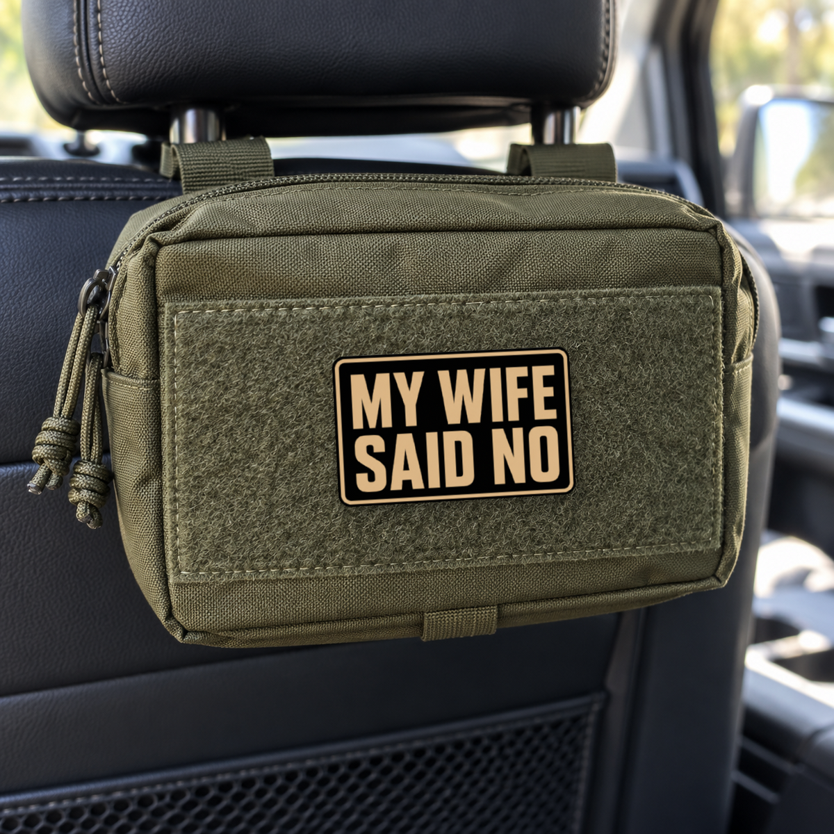 My Wife Said No – Leatherette Morale Patch — in use