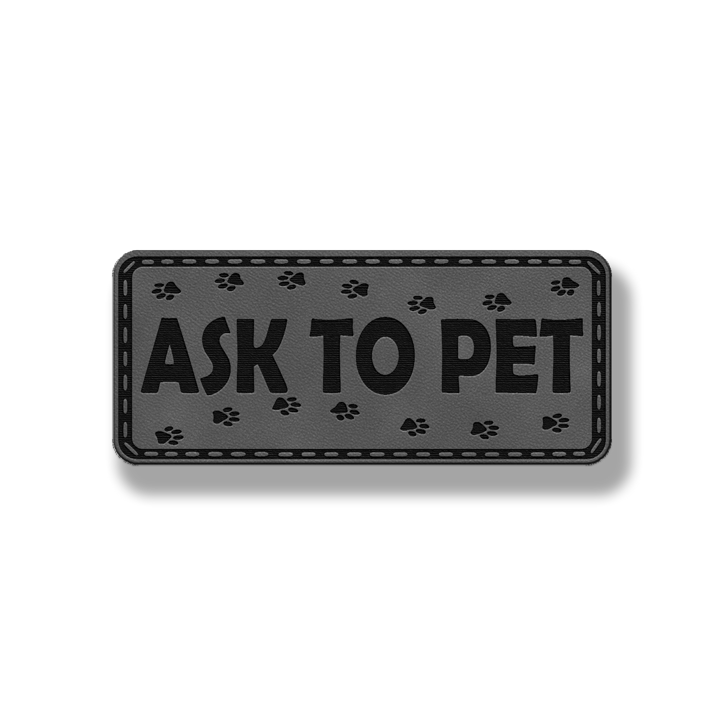 Ask to Pet Patch - Leatherette Patch