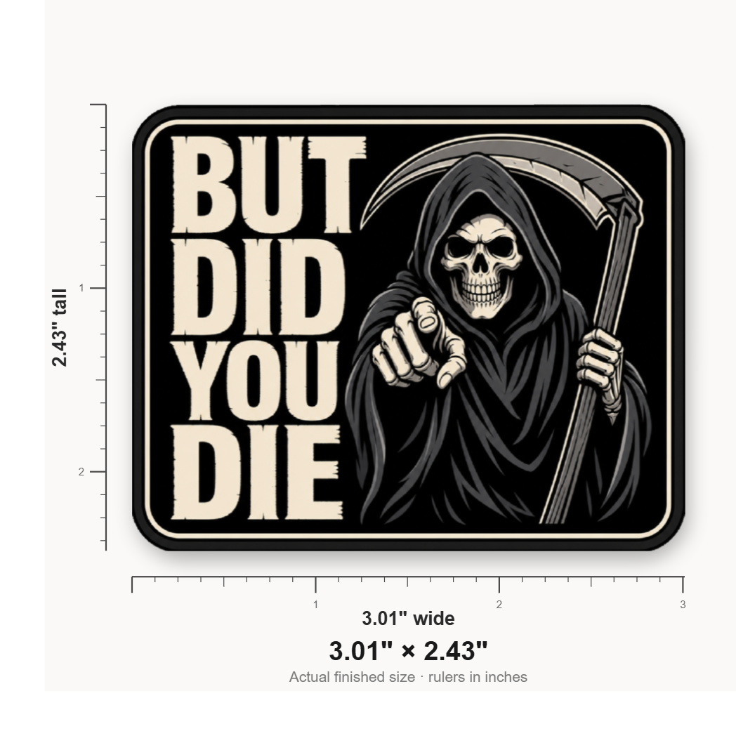 But Did You Die Reaper – Leatherette Morale Patch — size guide