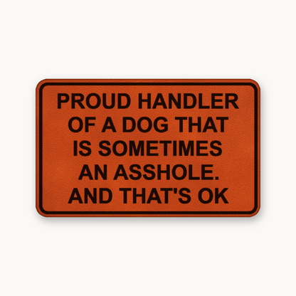 Proud Handler A**Hole – Leatherette Morale Patch — Classic Orange
