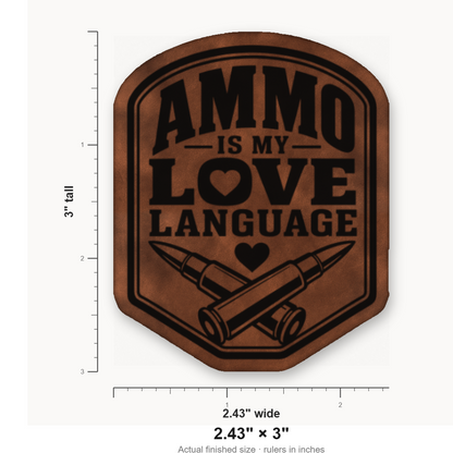 Ammo Is My Love Language – Leatherette Morale Patch — size guide