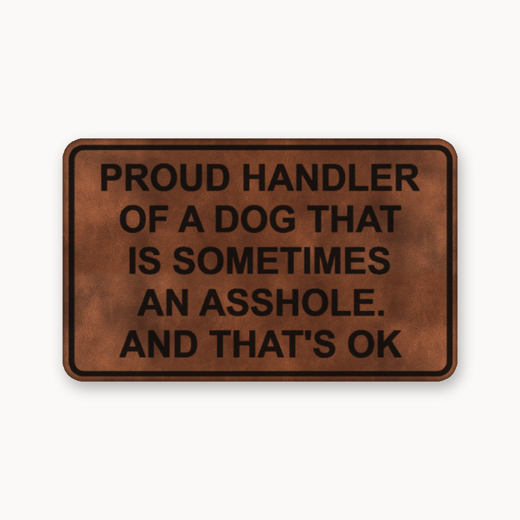 Proud Handler A**Hole – Leatherette Morale Patch — Chestnut Saddle Brown