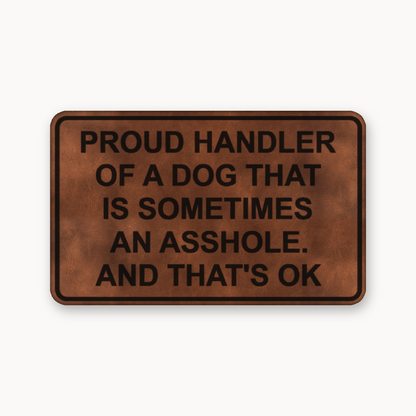 Proud Handler A**Hole – Leatherette Morale Patch — Chestnut Saddle Brown