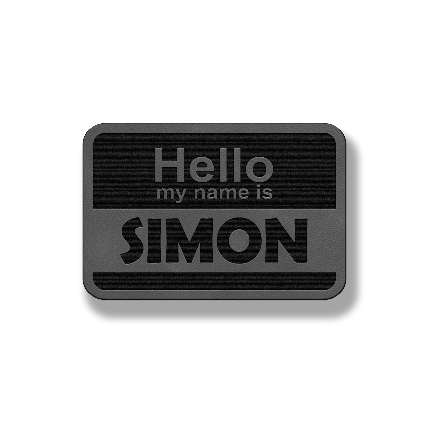 Hello My Name Is - Leatherette Patch