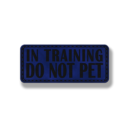 In Training Do Not Pet – Hook and Loop Dog Collar Patch