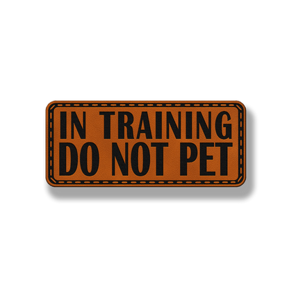 In Training Do Not Pet – Hook and Loop Dog Collar Patch