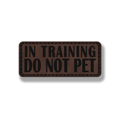 In Training Do Not Pet – Hook and Loop Dog Collar Patch