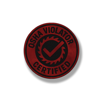 Certified OSHA Violator Patch – Leatherette Morale Patch