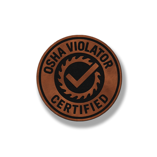 Certified OSHA Violator Patch – Leatherette Morale Patch