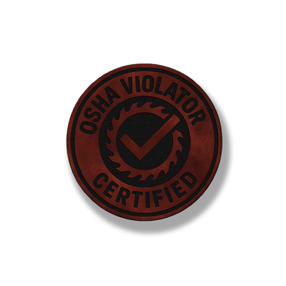 Certified OSHA Violator Patch – Leatherette Morale Patch
