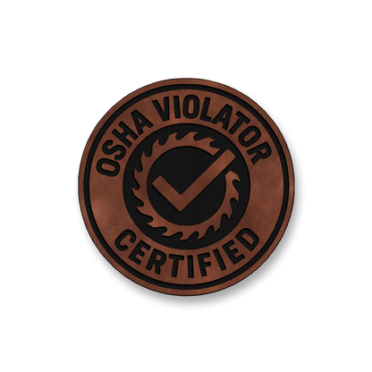 Certified OSHA Violator Patch – Leatherette Morale Patch