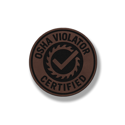 Certified OSHA Violator Patch – Leatherette Morale Patch