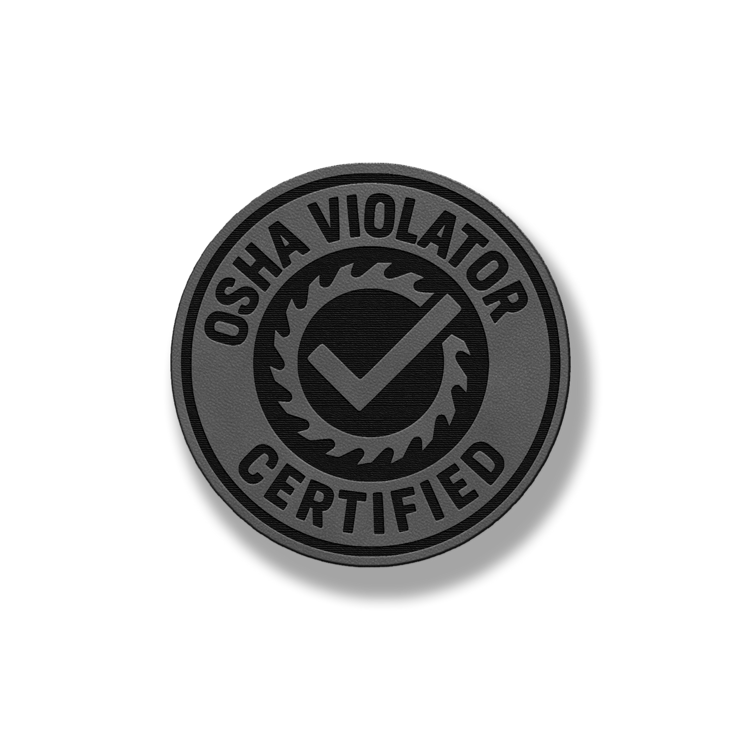 Certified OSHA Violator Patch – Leatherette Morale Patch