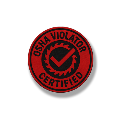 Certified OSHA Violator Patch – Leatherette Morale Patch