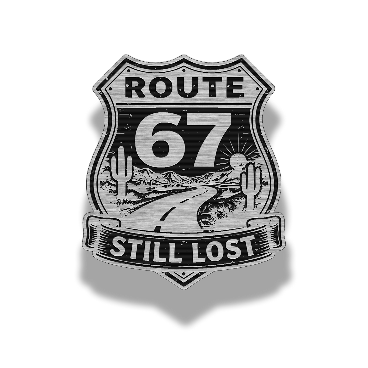 Route 67 “Still Lost” Patch – Brushed Stainless Lifetime Morale Patch
