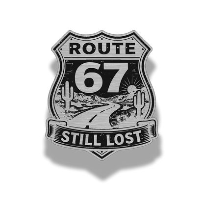 Route 67 “Still Lost” Patch – Brushed Stainless Lifetime Morale Patch