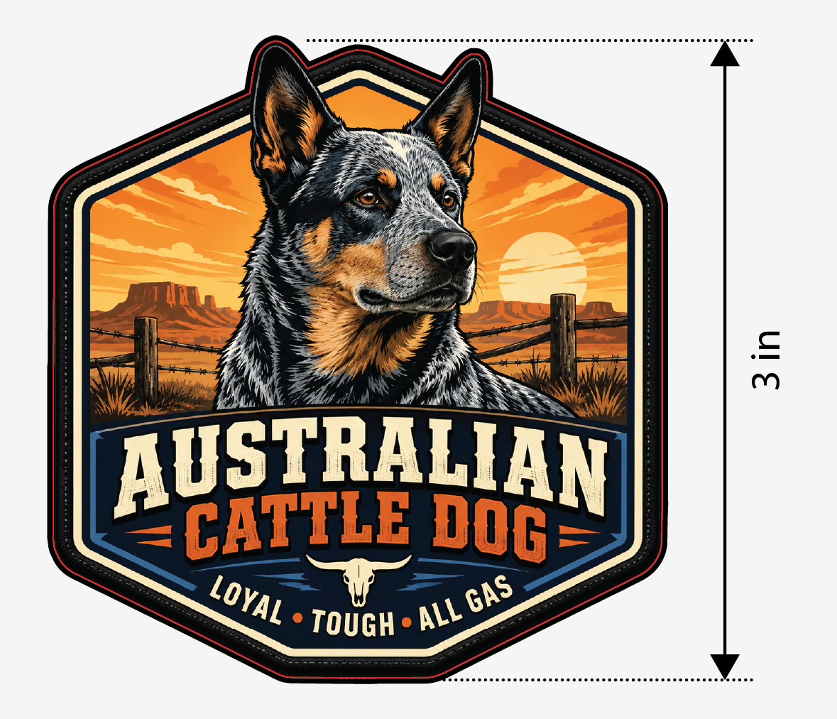 PREORDER - Australian Cattle Dog Loyal Tough All Gas – Leatherette Morale Patch