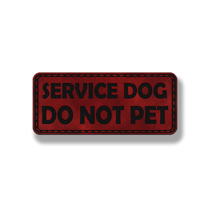 Service Dog Do Not Pet - Style #2 - Leatherette Patch