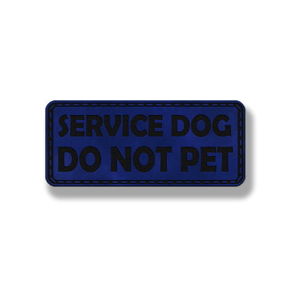 Service Dog Do Not Pet - Style #2 - Leatherette Patch