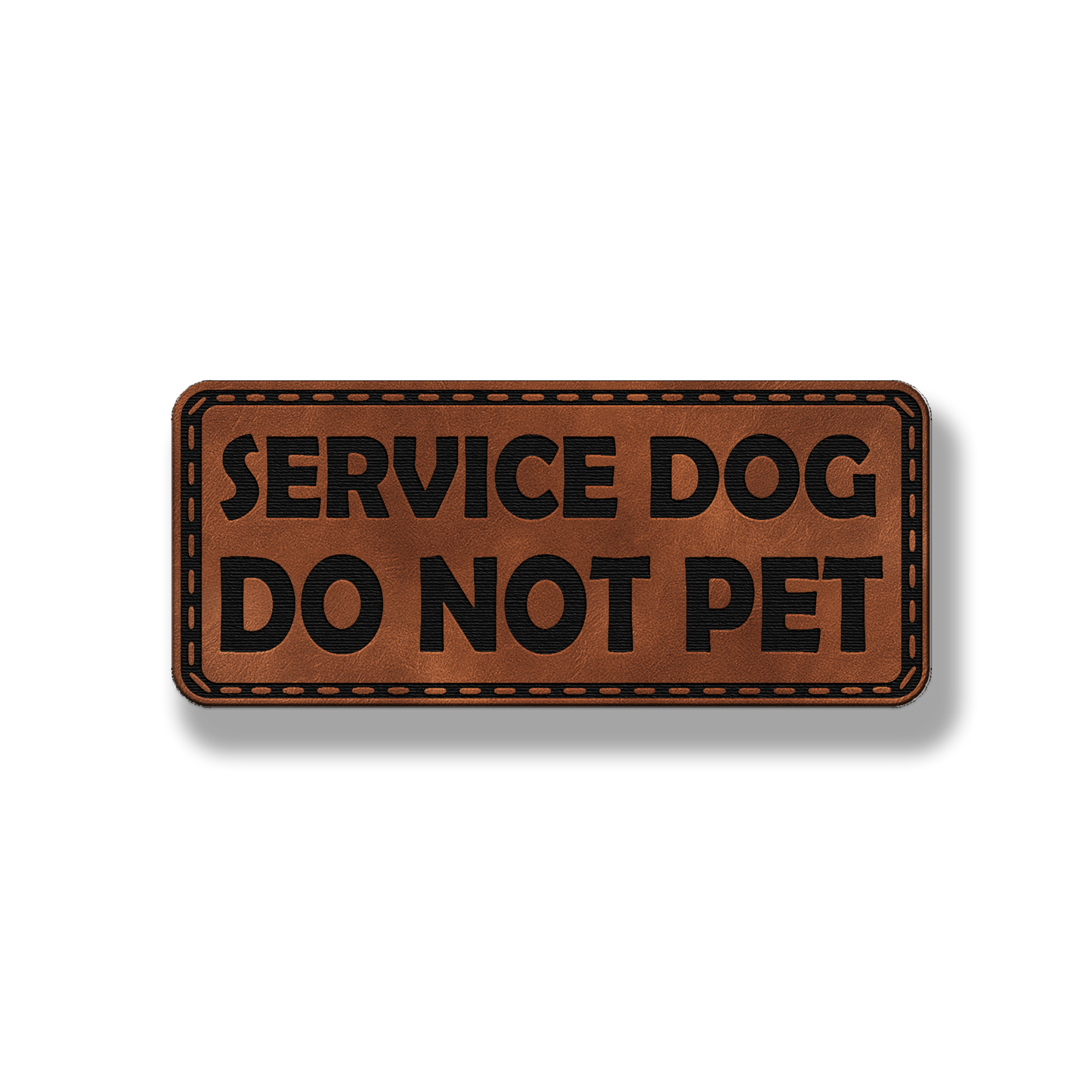 Service Dog Do Not Pet - Style #2 - Leatherette Patch