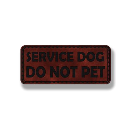 Service Dog Do Not Pet - Style #2 - Leatherette Patch