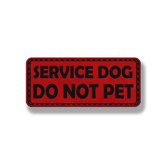 Service Dog Do Not Pet - Style #2 - Leatherette Patch