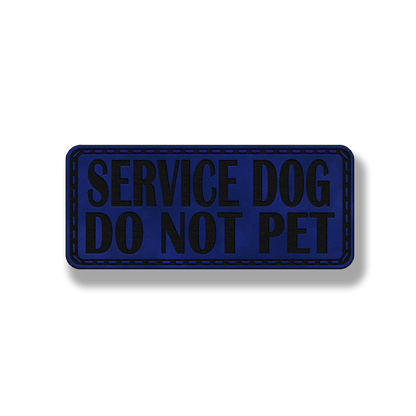 Service Dog Do Not Pet - Style #1 - Leatherette Patch
